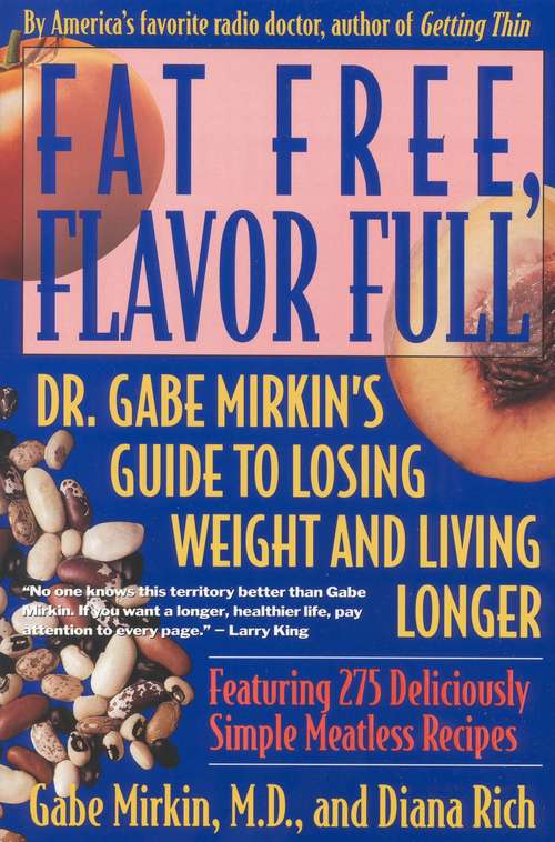 Book cover of Fat Free, Flavor Full: Dr. Gabe Mirkin's Guide to Losing Weight and Living Longer Tag: