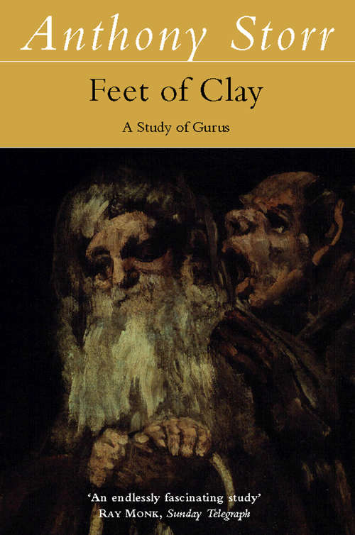 Book cover of Feet of Clay: Saints, Sinners, And Madmen - A Study Of Gurus (ePub edition)