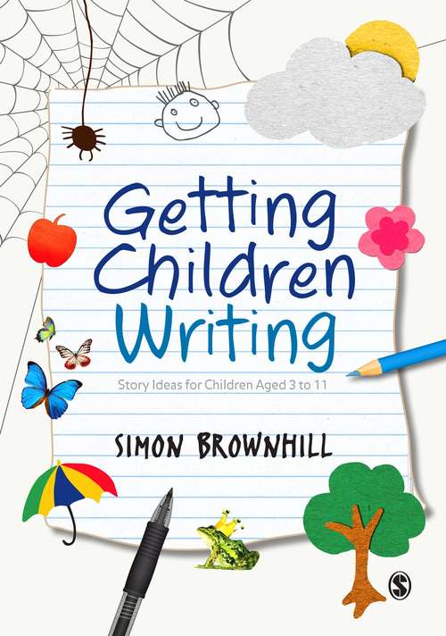 Book cover of Getting Children Writing: Story Ideas for Children Aged 3 to 11 (PDF)