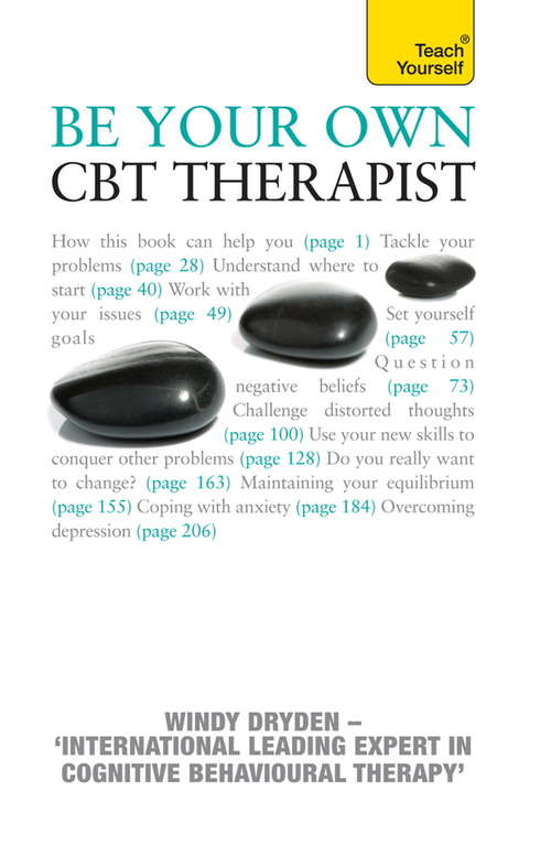 Book cover of Be Your Own CBT Therapist: Beat negative thinking and discover a happier you with Rational Emotive Behaviour Therapy (Teach Yourself)