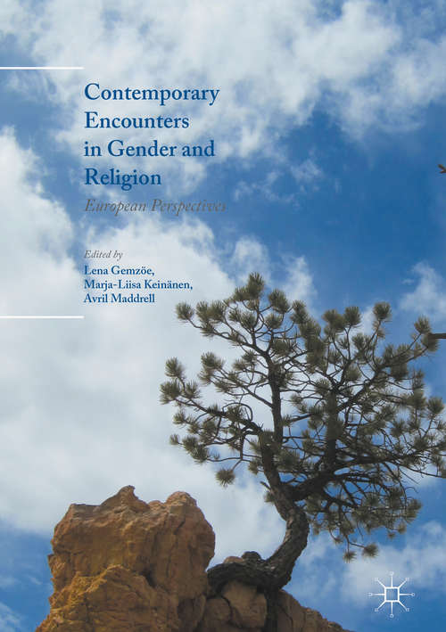 Book cover of Contemporary Encounters in Gender and Religion: European Perspectives (1st ed. 2016)