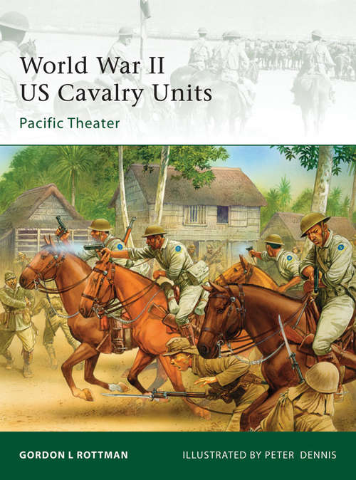 Book cover of World War II US Cavalry Units: Pacific Theater (Elite #175)