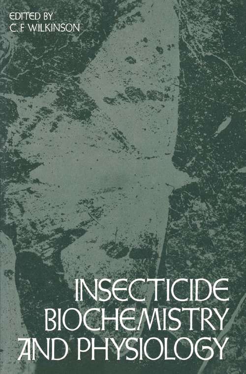 Book cover of Insecticide Biochemistry and Physiology (1976)