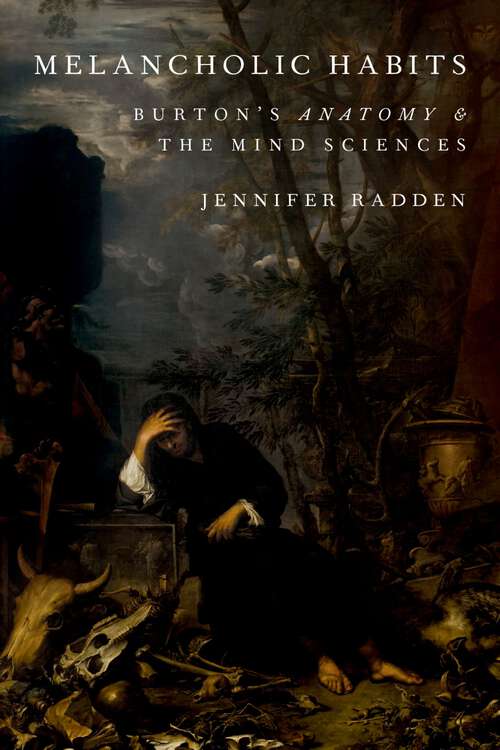 Book cover of Melancholic Habits: Burton's Anatomy & the Mind Sciences
