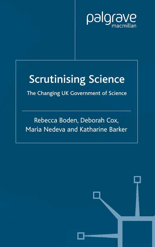 Book cover of Scrutinising Science: The Changing UK Government of Science (2004) (Transforming Government)