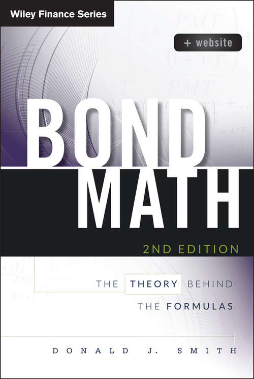 Book cover of Bond Math: The Theory Behind the Formulas (2) (Wiley Finance)