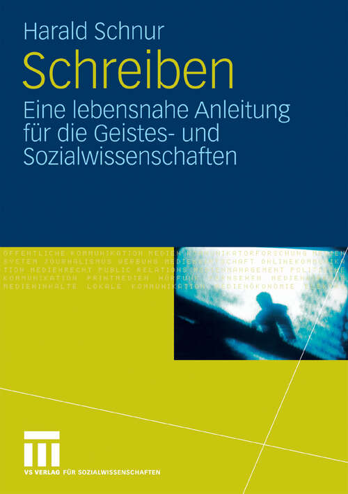 Book cover of Schreiben: Eine lebensnahe Anleitung für die Geistes- und Sozialwissenschaften (2010)