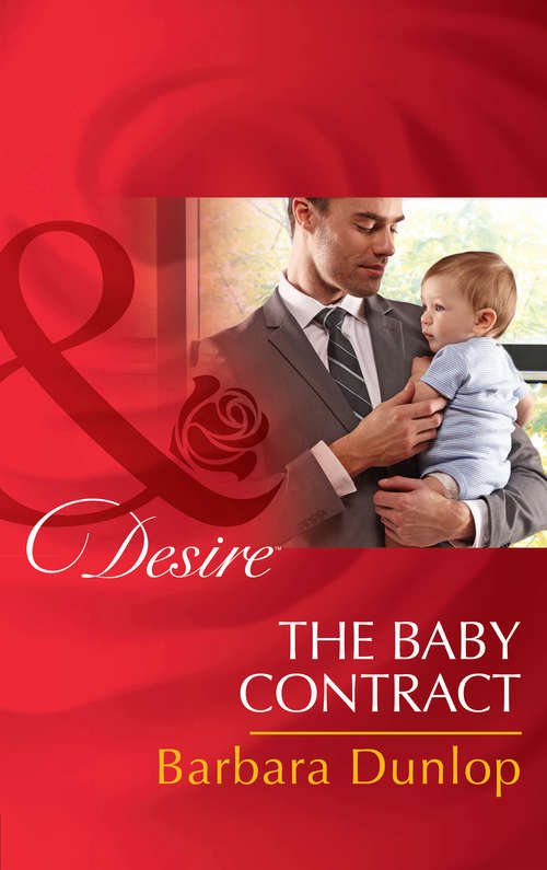 Book cover of The Baby Contract: His Son, Her Secret (ePub First edition) (Billionaires and Babies #62)