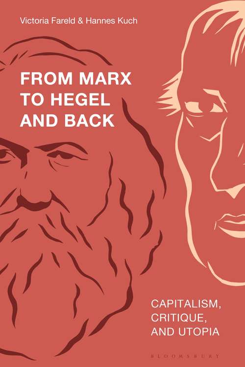 Book cover of From Marx to Hegel and Back: Capitalism, Critique, and Utopia