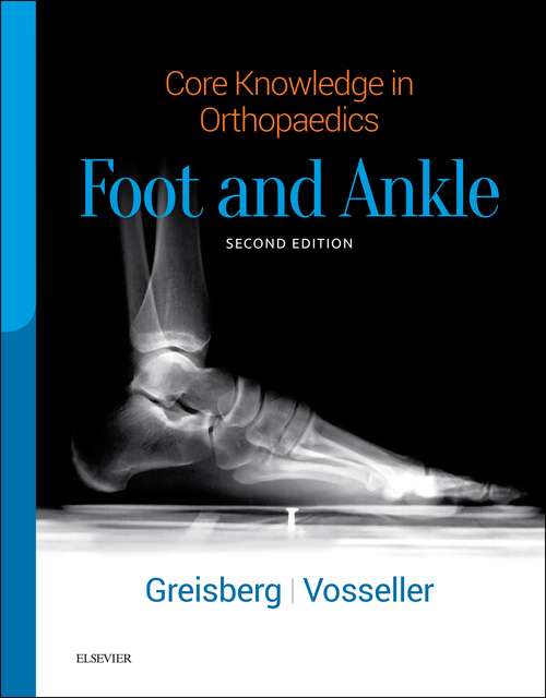 Book cover of Core Knowledge in Orthopaedics: Foot and Ankle E-Book (2) (Core Knowledge in Orthopaedics)