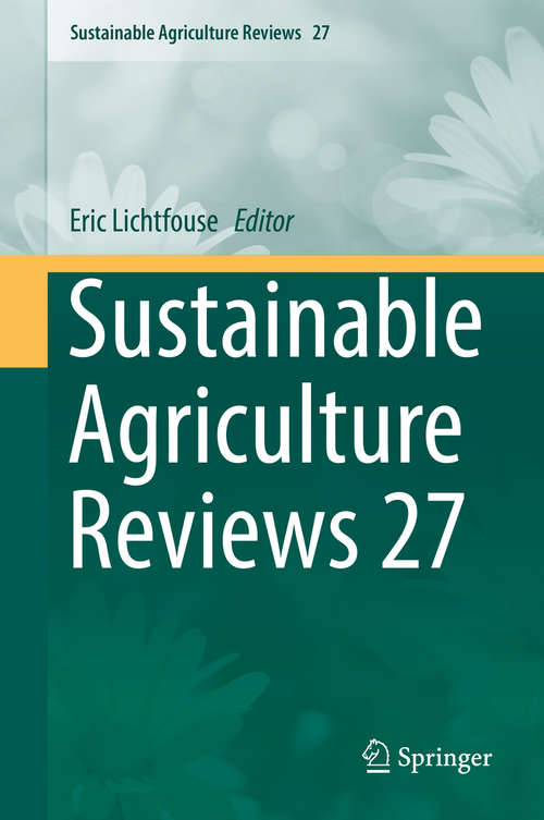 Book cover of Sustainable Agriculture Reviews 27 (Sustainable Agriculture Reviews #27)