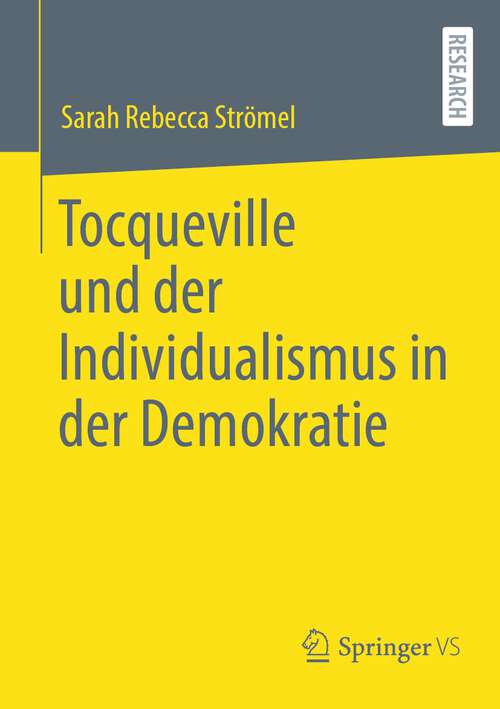 Book cover of Tocqueville und der Individualismus in der Demokratie (1. Aufl. 2023)