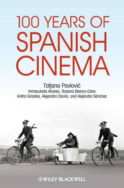 Book cover of 100 Years of Spanish Cinema