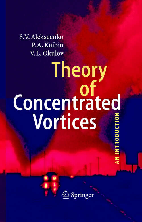 Book cover of Theory of Concentrated Vortices: An Introduction (2007)
