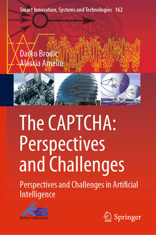 Book cover of The CAPTCHA: Perspectives and Challenges in Artificial Intelligence (1st ed. 2020) (Smart Innovation, Systems and Technologies #162)