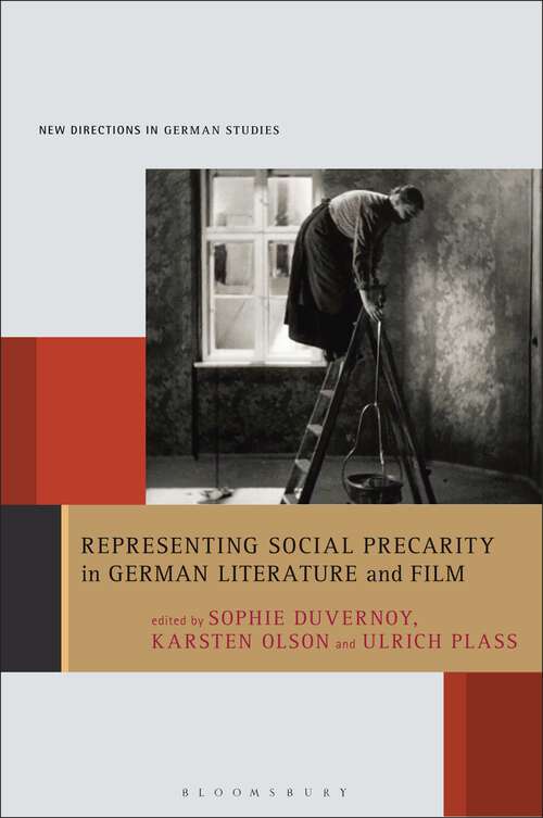 Book cover of Representing Social Precarity in German Literature and Film (New Directions in German Studies)