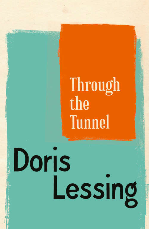 Book cover of Through The Tunnel (ePub edition) (Creative Short Stories Ser.creative Short Stories Series)