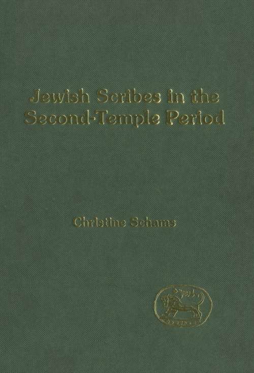Book cover of Jewish Scribes in the Second-Temple Period (The Library of Hebrew Bible/Old Testament Studies)
