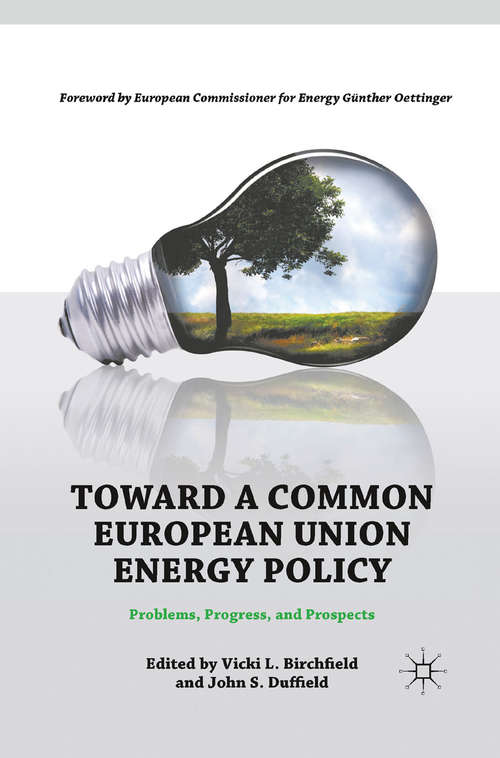 Book cover of Toward a Common European Union Energy Policy: Problems, Progress, and Prospects (2011)