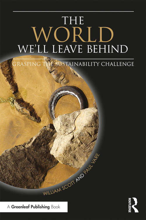 Book cover of The World We'll Leave Behind: Grasping the Sustainability Challenge