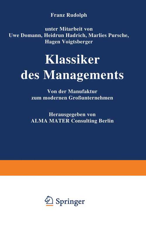 Book cover of Klassiker des Managements: Von der Manufaktur zum modernen Großunternehmen (1994)