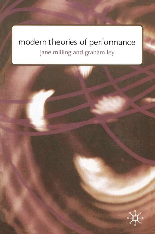 Book cover of Modern Theories of Performance: From Stanislavski to Boal (1st ed. 2000)