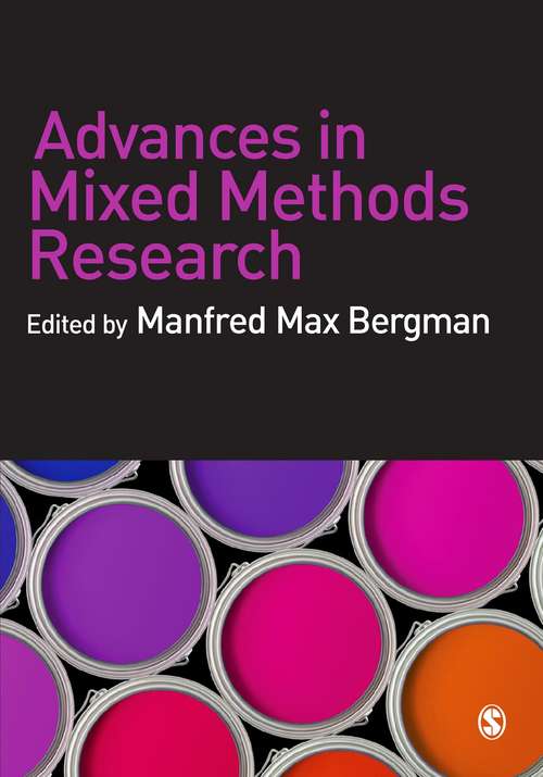 Book cover of Advances in Mixed Methods Research: Theories and Applications (PDF)