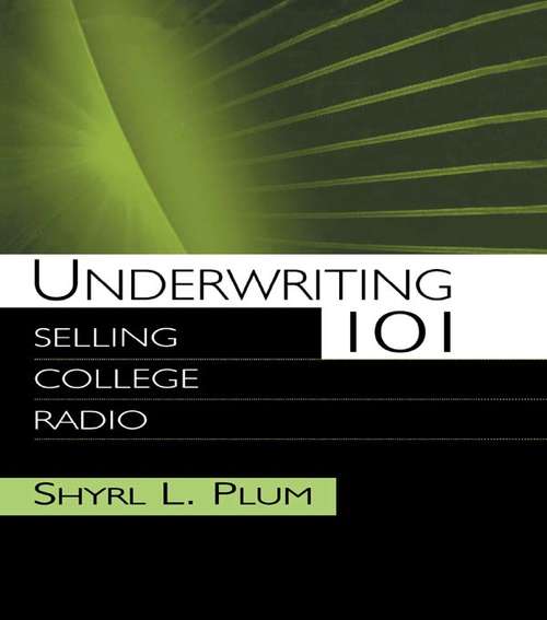 Book cover of Underwriting 101: Selling College Radio