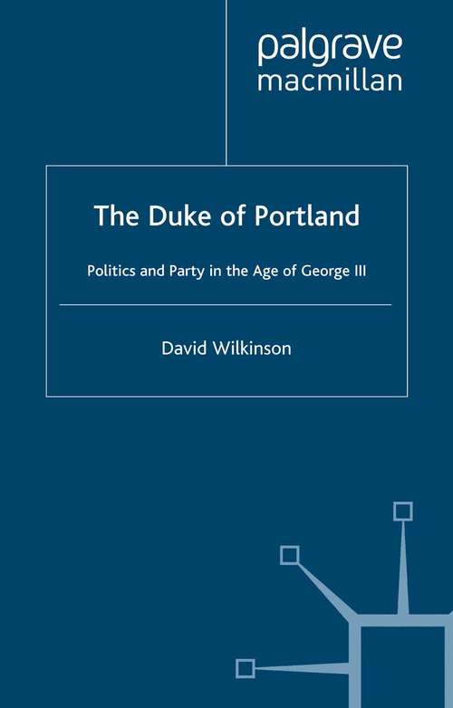 Book cover of The Duke of Portland: Politics and Party in the Age of George III (2003)