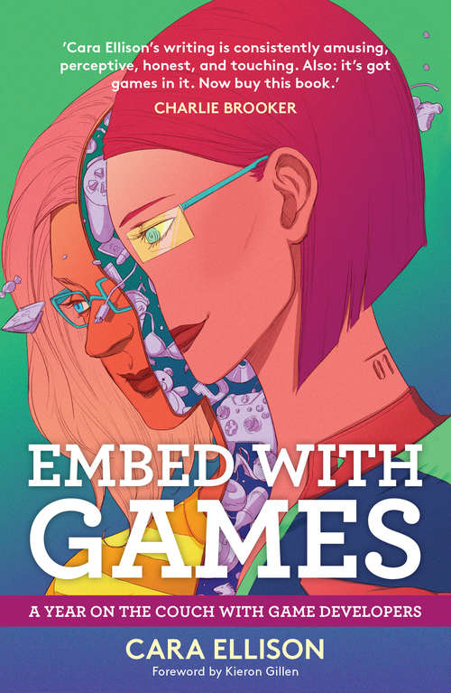 Book cover of Embed With Games: A Year on the Couch with Game Developers