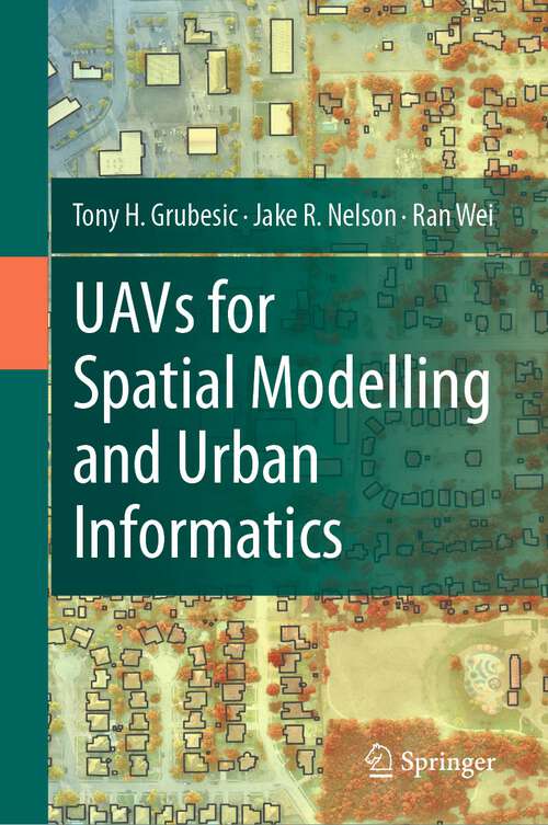 Book cover of UAVs for Spatial Modelling and Urban Informatics (2024)