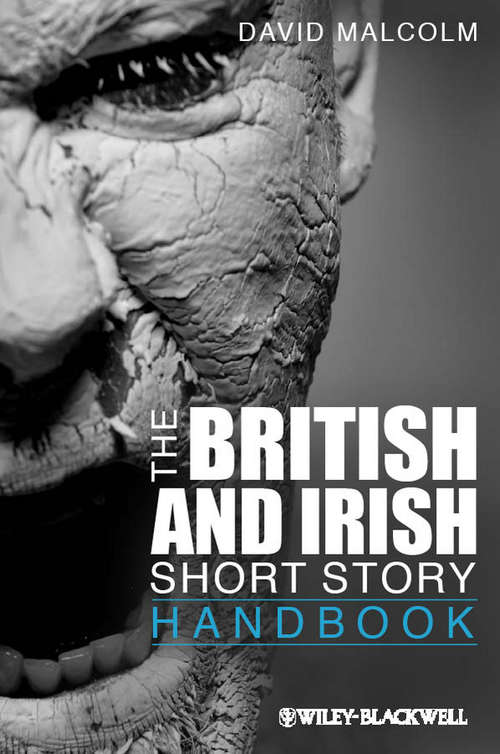 Book cover of The British and Irish Short Story Handbook (Wiley Blackwell Literature Handbooks #31)