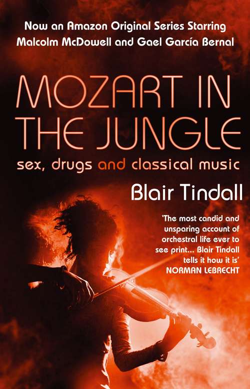 Book cover of Mozart in the Jungle: Sex, Drugs and Classical Music (Main)