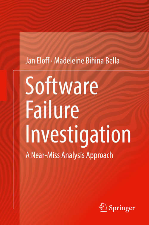 Book cover of Software Failure Investigation: A Near-Miss Analysis Approach