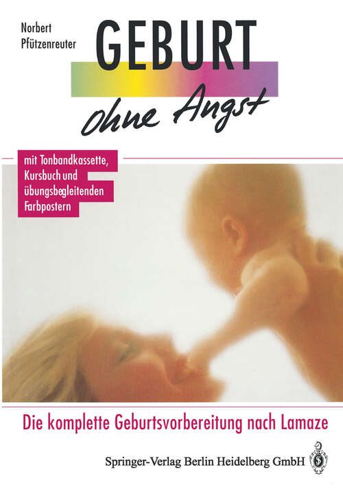 Book cover of Geburt ohne Angst: Die komplette Geburtsvorbereitung nach Lamaze (1991)