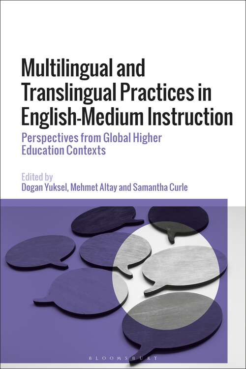 Book cover of Multilingual and Translingual Practices in English-Medium Instruction: Perspectives from Global Higher Education Contexts
