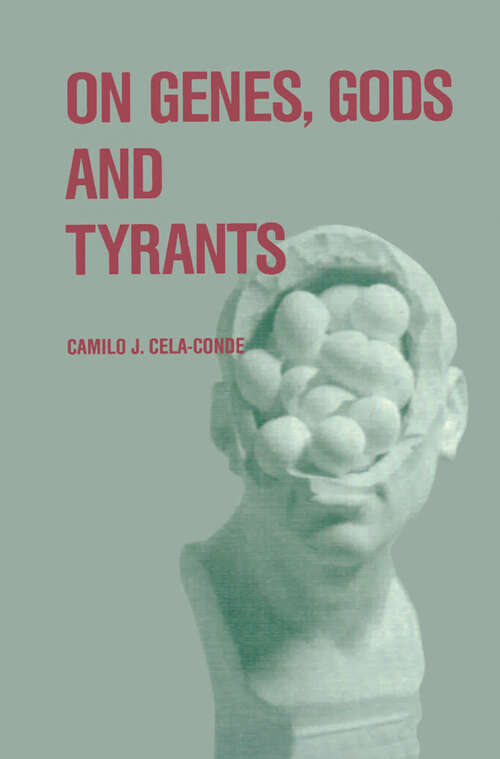 Book cover of On Genes, Gods and Tyrants: The Biological Causation of Morality (1987)