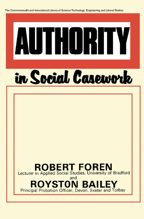 Book cover of Authority in Social Casework: The Commonwealth and International Library: Social Work Division