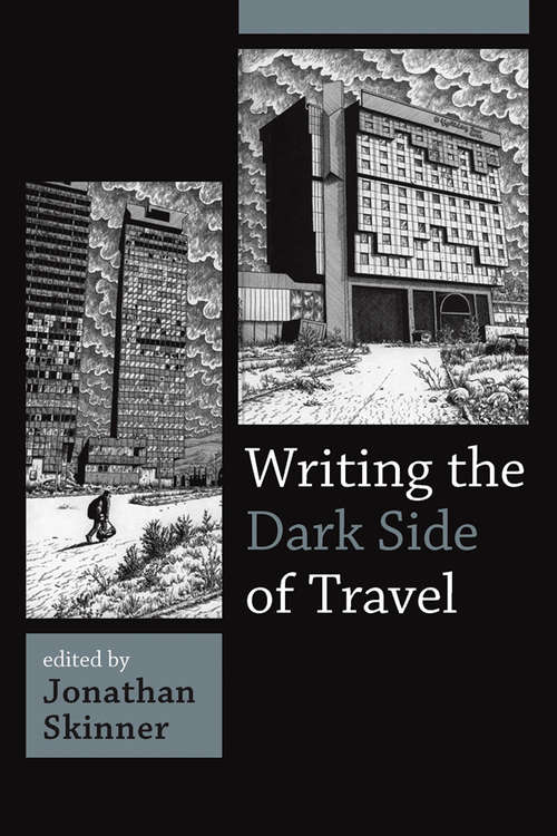 Book cover of Writing the Dark Side of Travel