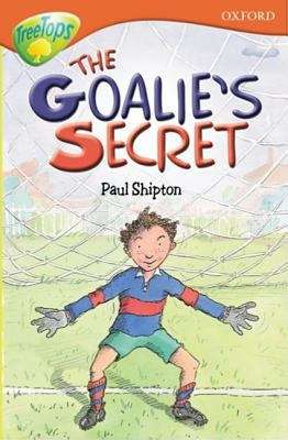 Book cover of Oxford Reading Tree, TreeTops, Stage 13: The Goalie's Secret (1996 edition)