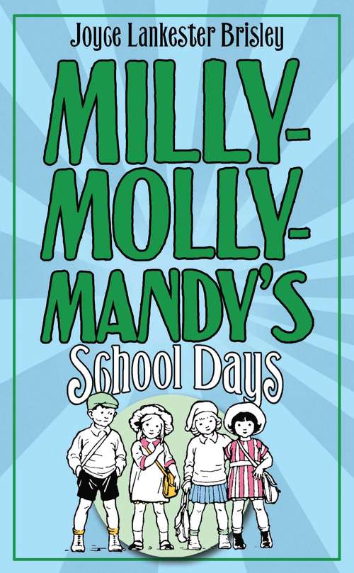 Book cover of Milly-Molly-Mandy's Schooldays (The World of Milly-Molly-Mandy #2)
