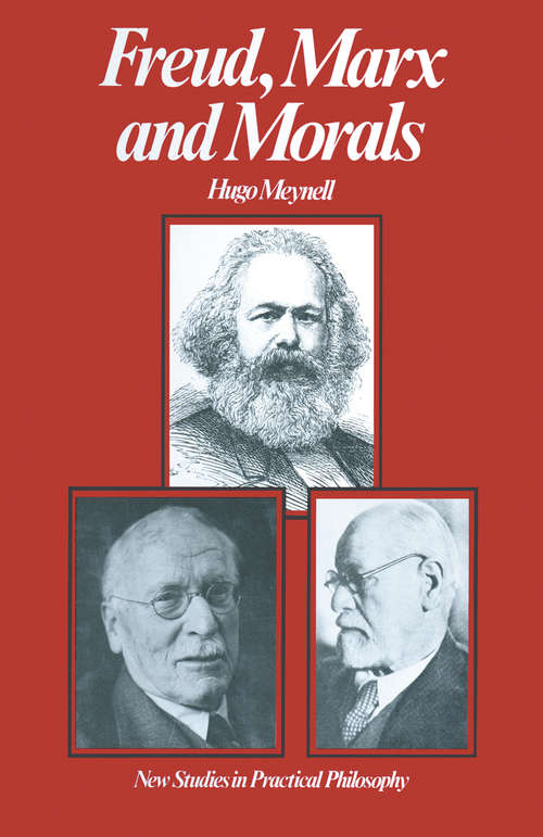 Book cover of Freud, Marx and Morals (1st ed. 1981) (New Studies in Practical Philosophy)