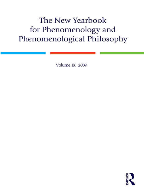 Book cover of The New Yearbook for Phenomenology and Phenomenological Philosophy: Volume 9, Special Issue