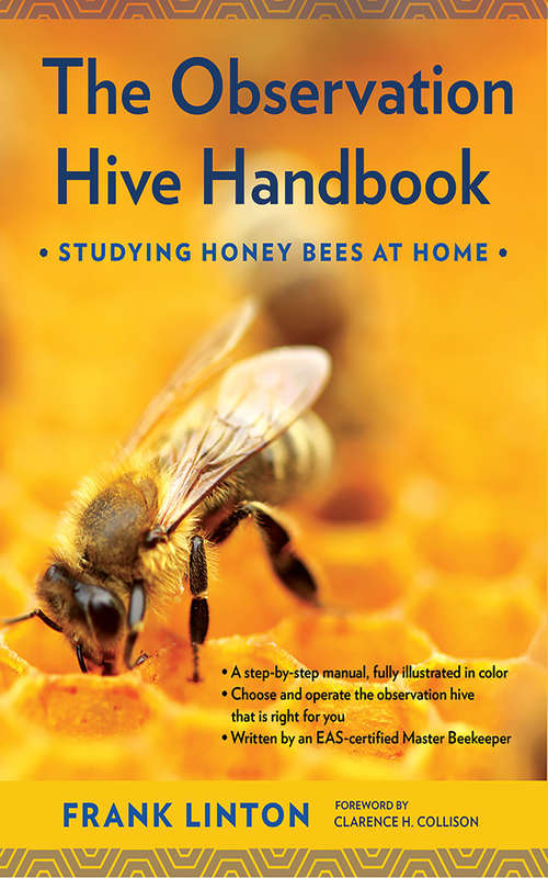 Book cover of The Observation Hive Handbook: Studying Honey Bees at Home