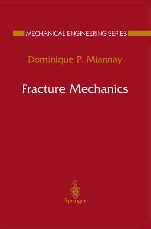 Book cover of Fracture Mechanics (1998) (Mechanical Engineering Series)
