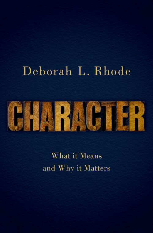 Book cover of Character: What it Means and Why it Matters