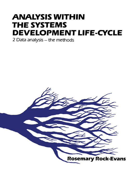 Book cover of Analysis Within the Systems Development Life-Cycle: Book 2 Data Analysis — The Methods