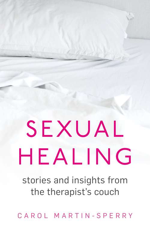 Book cover of Sexual Healing: Stories and insights from the therapist`s couch