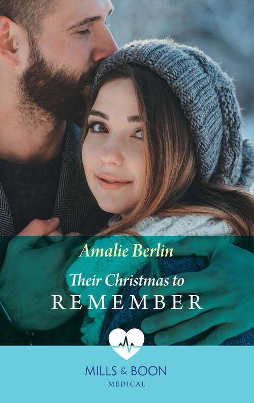 Book cover of Their Christmas To Remember: Their Christmas To Remember Healed Under The Mistletoe Er Doc's Forever Gift (ePub edition) (Scottish Docs in New York #1)