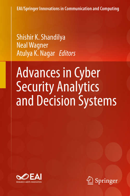 Book cover of Advances in Cyber Security Analytics and Decision Systems (1st ed. 2020) (EAI/Springer Innovations in Communication and Computing)